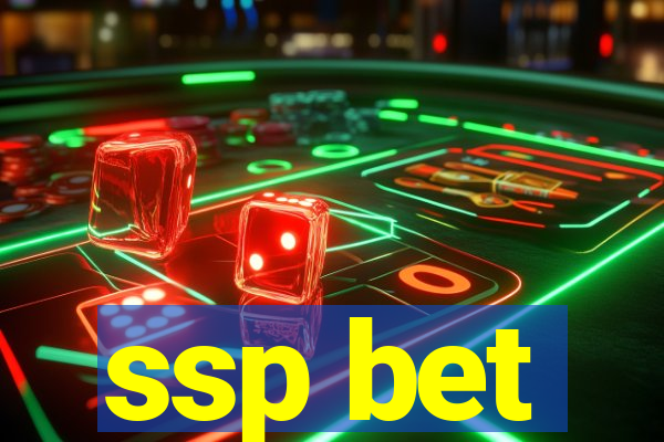 ssp bet